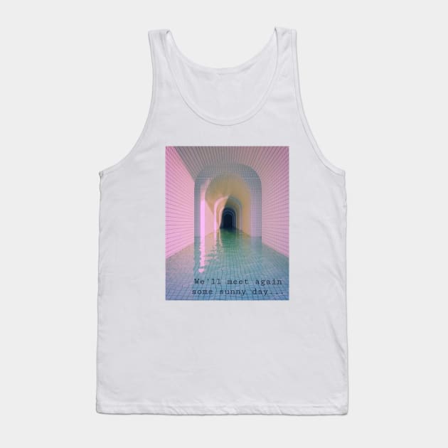 Dreamcore, Weirdcore, Backrooms Wallpaper - We'll meet again some sunny day Tank Top by Random Generic Shirts